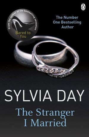 Full Download The Stranger I Married By Sylvia Day