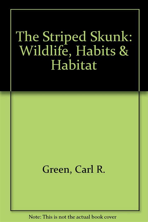 Download The Striped Skunk Wildlife Habits  Habitat By Carl R Green