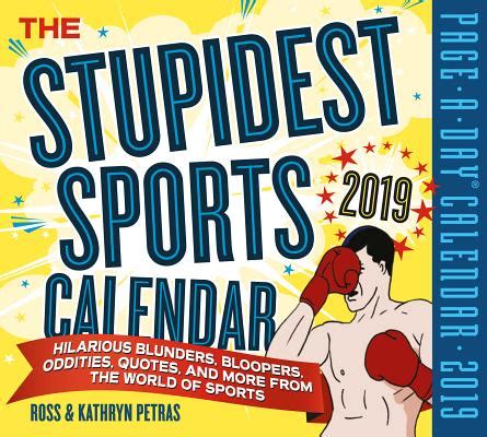 Read Online The Stupidest Sports Pageaday Calendar 2019 By Kathryn Petras