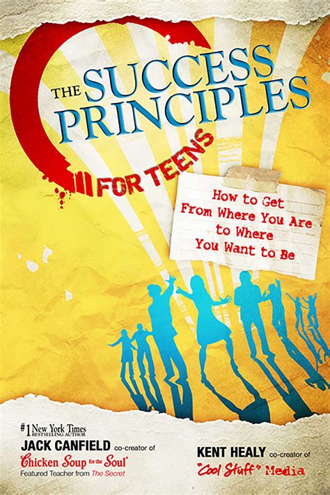Read Online The Success Principles For Teens How To Get From Where You Are To Where You Want To Be By Jack Canfield