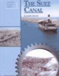 Read Online The Suez Canal Building History By Gail B Stewart