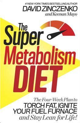 Download The Super Metabolism Diet The Twoweek Plan To Ignite Your Fatburning Furnace And Stay Lean For Life By David Zinczenko