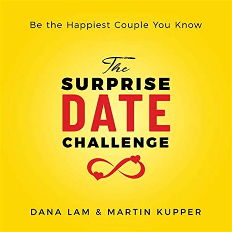 Full Download The Surprise Date Challenge Be The Happiest Couple You Know By Dana Lam