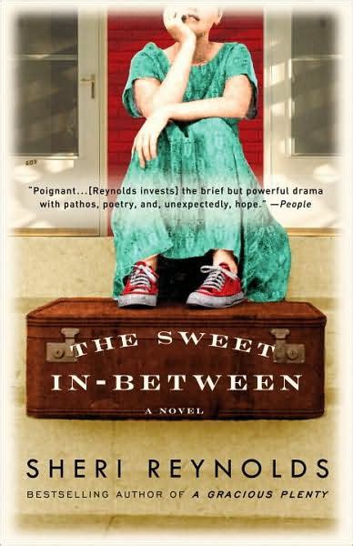 Read Online The Sweet Inbetween By Sheri Reynolds
