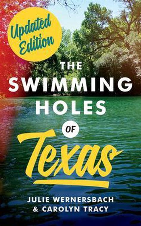 Full Download The Swimming Holes Of Texas By Julie Wernersbach