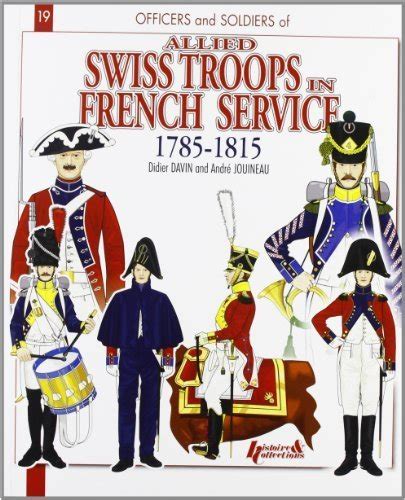 Full Download The Swiss In French Service 17851815 By Didier Davin