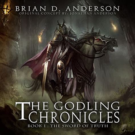 Download The Sword Of Truth The Godling Chronicles 1 By Brian D Anderson