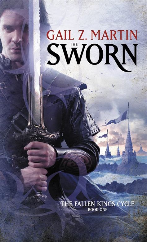 Full Download The Sworn Fallen Kings Cycle 1  Les Rois Dchus By Gail Z Martin
