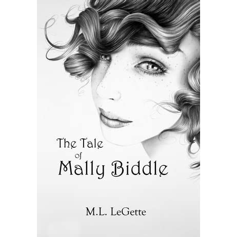 Full Download The Tale Of Mally Biddle By Ml Legette