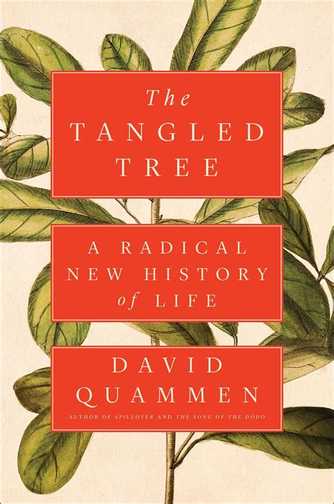 Download The Tangled Tree A Radical New History Of Life By David Quammen