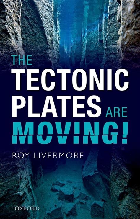 Read The Tectonic Plates Are Moving By Roy Livermore