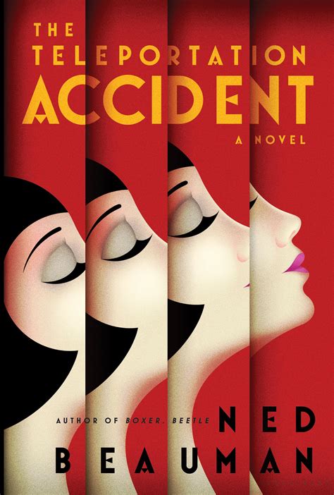 Read Online The Teleportation Accident By Ned Beauman