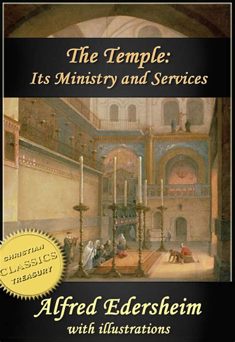 Read Online The Temple Its Ministry And Services As They Were At The Time Of Jesus Christ By Alfred Edersheim