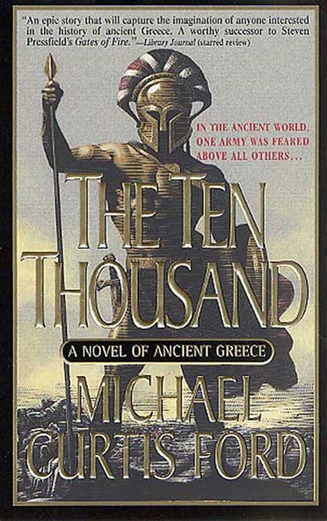 Read The Ten Thousand A Novel Of Ancient Greece By Michael Curtis Ford