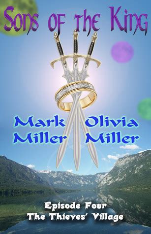 Full Download The Thieves Village Sons Of The King 4 By Mark  Miller