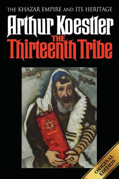 Read The Thirteenth Tribe The Khazar Empire And Its Heritage By Arthur Koestler