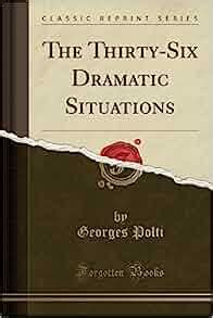 Download The Thirtysix Dramatic Situations The 100Year Anniversary Edition By Georges Polti