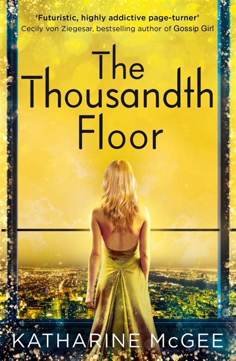Full Download The Thousandth Floor The Thousandth Floor 1 By Katharine Mcgee