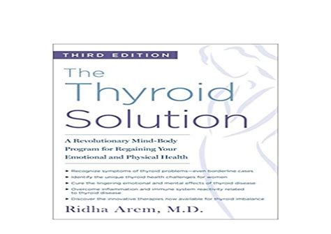 Download The Thyroid Solution Third Edition A Revolutionary Mindbody Program For Regaining Your Emotional And Physical Health By Ridha Arem
