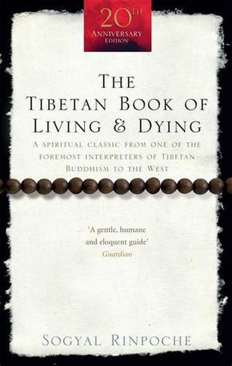 Read The Tibetan Book Of Living And Dying By Sogyal Rinpoche