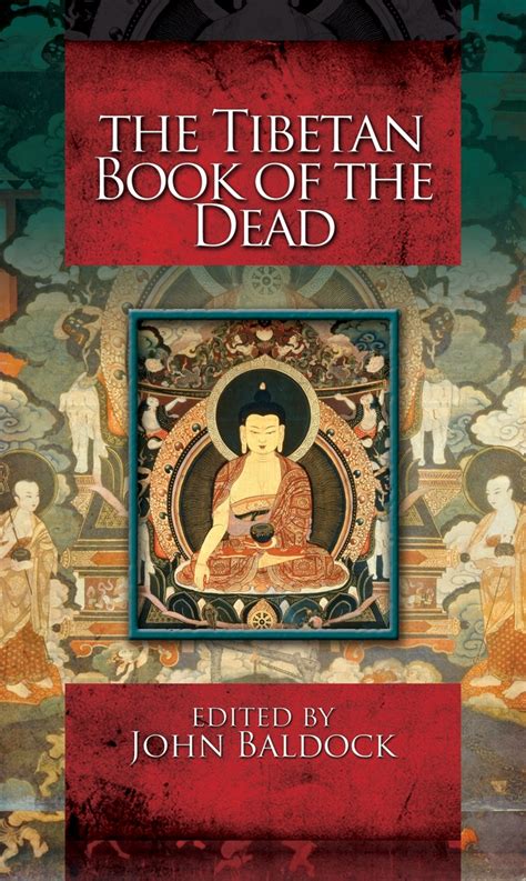 Read The Tibetan Book Of The Dead By John Baldock