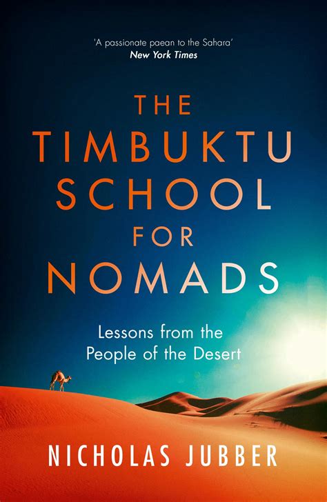 Full Download The Timbuktu School For Nomads Across The Sahara In The Shadow Of Jihad By Nicholas Jubber