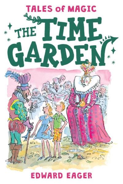 Read The Time Garden Tales Of Magic 4 By Edward Eager
