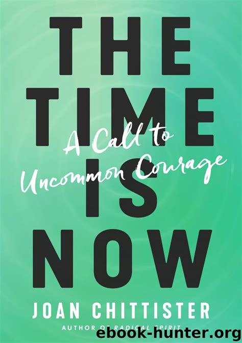 Read Online The Time Is Now By Joan D Chittister