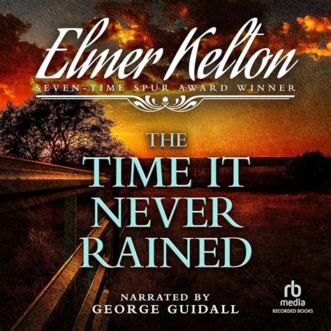 Read Online The Time It Never Rained By Elmer Kelton