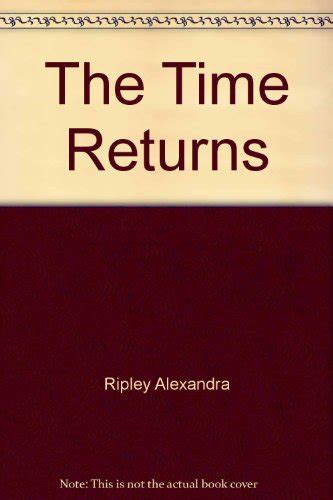 Read The Time Returns By Alexandra Ripley
