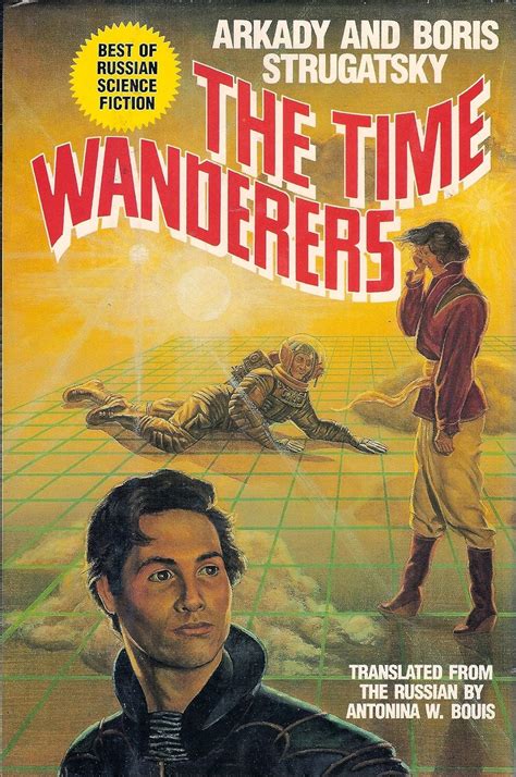Full Download The Time Wanderers By Arkady Strugatsky