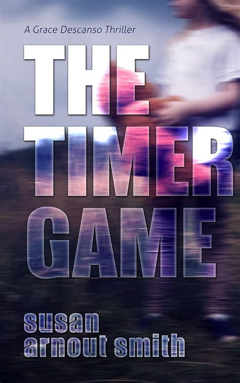 Download The Timer Game Grace Descanso Book 1 By Susan Arnout Smith