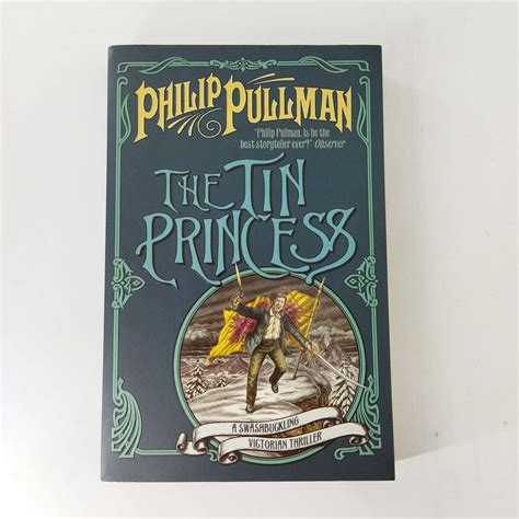 Read Online The Tin Princess Sally Lockhart 4 By Philip Pullman