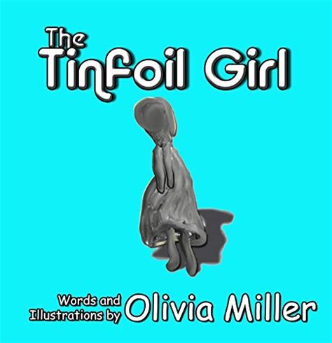 Read The Tinfoil Girl By Olivia Miller