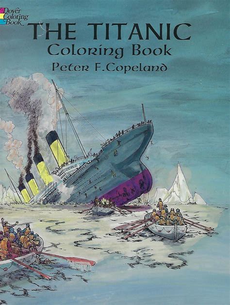 Read Online The Titanic Coloring Book By Peter F Copeland