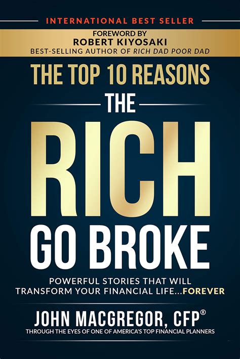 Full Download The Top 10 Reasons The Rich Go Broke Powerful Stories That Will Transform Your Financial Life Forever By John  Macgregor