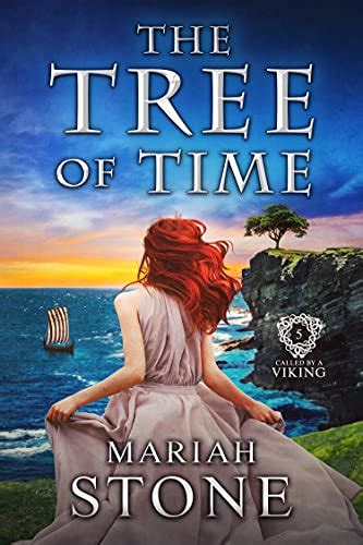 Full Download The Tree Of Time Called By A Viking 5 By Mariah Stone