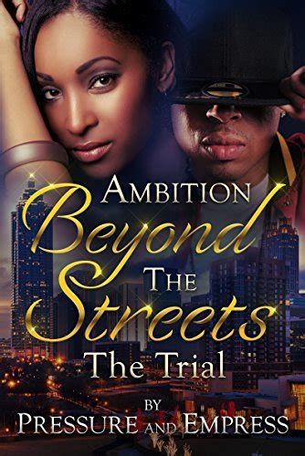 Read Online The Trial Ambition Beyond The Streets 2 By Pressure