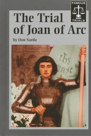 Read The Trial Of Joan Of Arc By Don Nardo