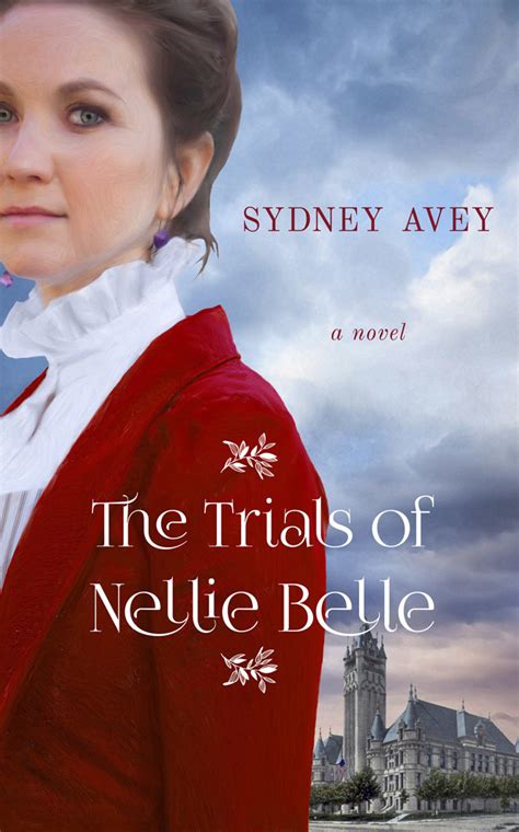 Read The Trials Of Nellie Belle By Sydney Avey