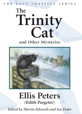Full Download The Trinity Cat And Other Mysteries By Ellis Peters