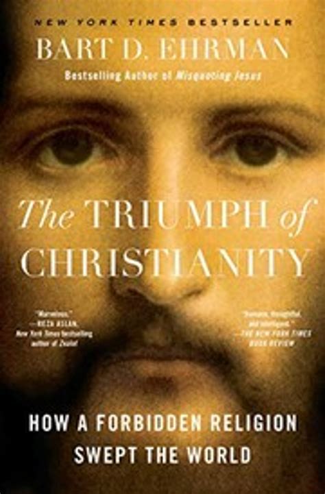 Download The Triumph Of Christianity How A Forbidden Religion Swept The World By Bart D Ehrman