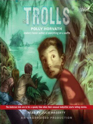 Read The Trolls By Polly Horvath