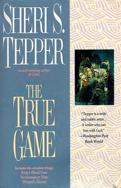 Read Online The True Game Land Of The True Game 13 By Sheri S Tepper