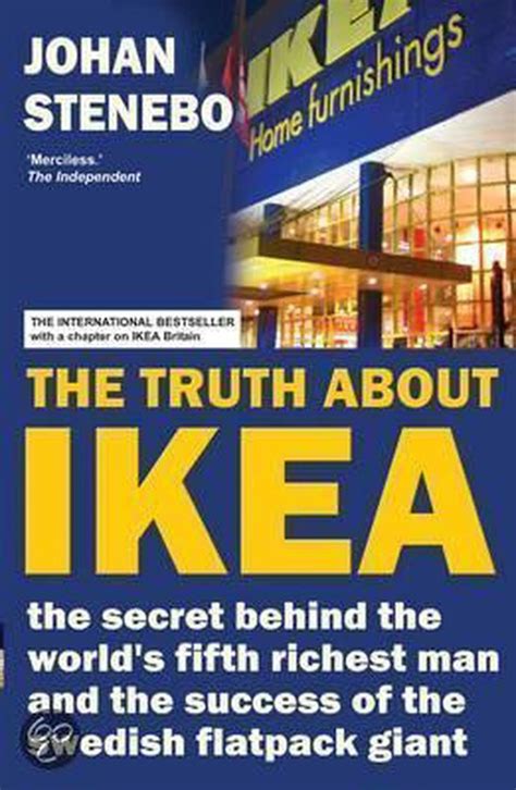Read Online The Truth About Ikea The Secret Success Of The Worlds Most Popular Furniture Brand By Johan Stenebo