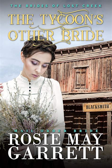 Download The Tycoons Lost Bride The Brides Of Lost Creek By Rosie May Garrett