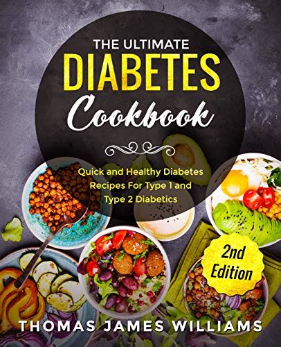 Read Online The Ultimate Diabetes Cookbook Quick And Healthy Diabetes Recipes For Type 1 And Type 2 Diabetics By Thomas James Williams