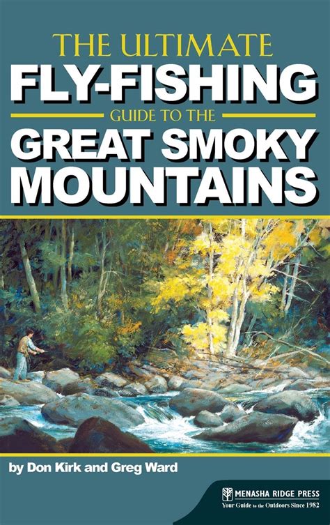 Full Download The Ultimate Flyfishing Guide To The Smoky Mountains By Don Kirk