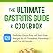 Full Download The Ultimate Gastritis Guide  Cookbook 120 Delicious Glutenfree And Dairyfree Recipes For The Treatment Prevention And Cure Of Gastritis By Paul Higgins