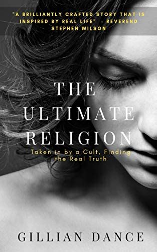 Read Online The Ultimate Religion By Gillian Dance